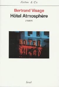 Hôtel Atmosphère - Bertrand Visage