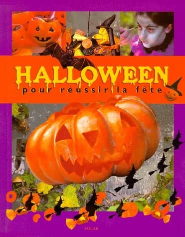 Halloween. Pour réussir la fête - Frédérique Crestin-Billet